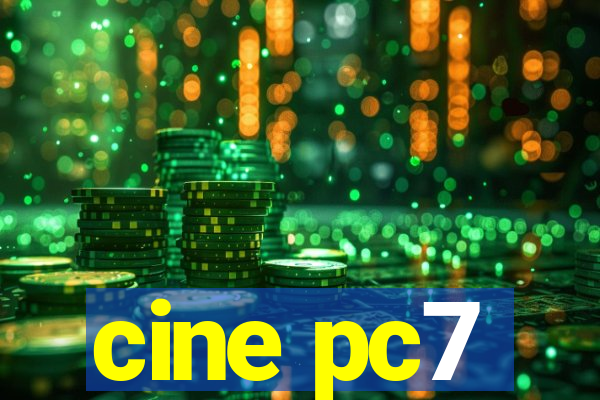 cine pc7